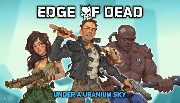 Capsule image of "Edge Of Dead" which used RoboStreamer for Steam Broadcasting