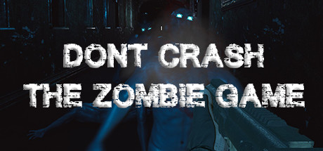 Don't Crash - The Zombie Game banner image