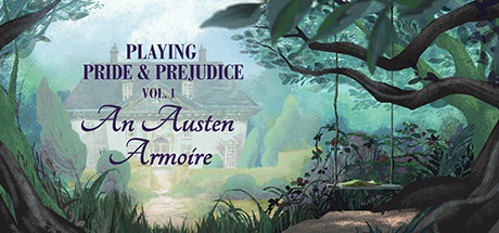 Playing Pride & Prejudice 1: An Austen Armoire Cover Image