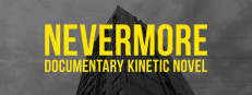 Nevermore - Documentary Kinetic Novel 게임 이미지