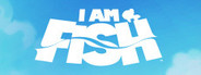 I Am Fish Free Download Free Download
