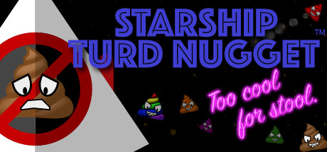 Starship Turd Nugget: Too Cool For Stool Cover Image
