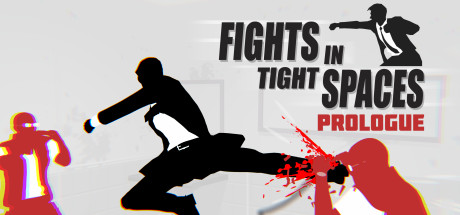 Fights in Tight Spaces (Prologue) header image