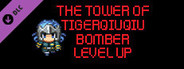 The Tower Of TigerQiuQiu Bomber Level Up