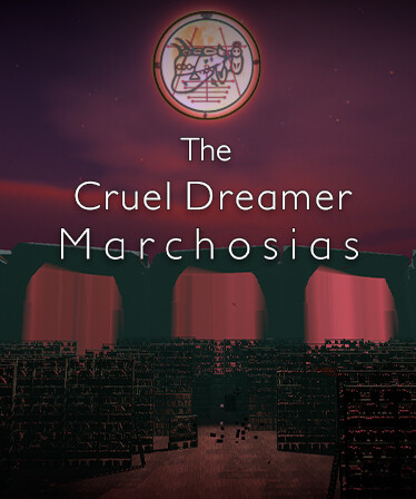 The Cruel Dreamer Marchosias