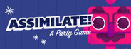 Assimilate! (A Party Game) Playtest