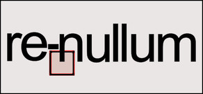 Re-Nullum