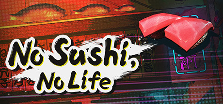 No Sushi, No Life Cover Image