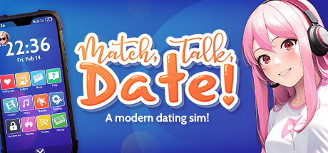 Match, Talk, Date! - A modern dating sim! Cover Image