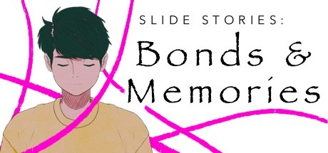 Slide Stories: Bonds & Memories Cover Image