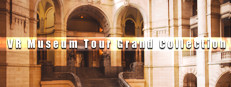 VR Museum Tour Grand Collection
