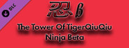 The Tower Of TigerQiuQiu Ninja Beta