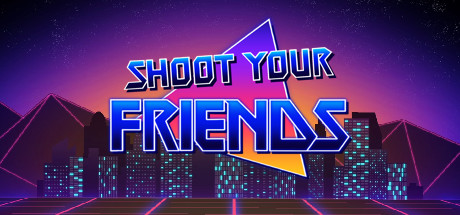 Shoot Your Friends Cover Image