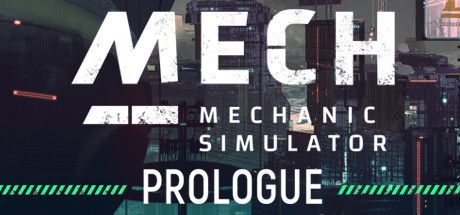Mech Mechanic Simulator: Prologue Cover Image