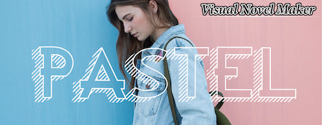 Visual Novel Maker - PASTEL #0