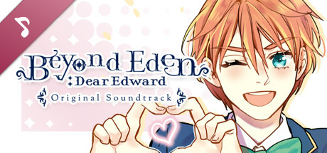 Beyond Eden: Dear Edward Soundtrack banner image