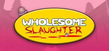 Wholesome Slaughter banner