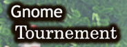 Gnome Tournament