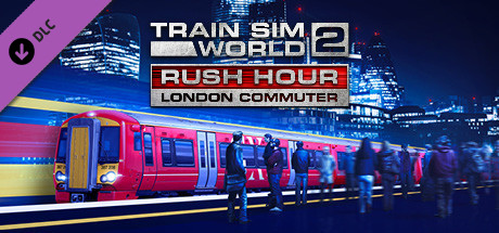 Train Sim World? 2: Rush Hour - London Commuter Route Add-On