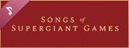 Songs of Supergiant Games: 10th Anniversary Collection