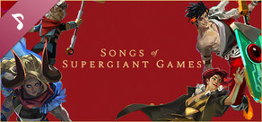 Songs of Supergiant Games: 10th Anniversary Collection