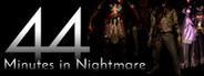 44 Minutes in Nightmare
