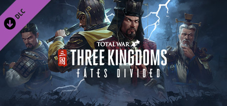 Total War: THREE KINGDOMS - Fates Divided