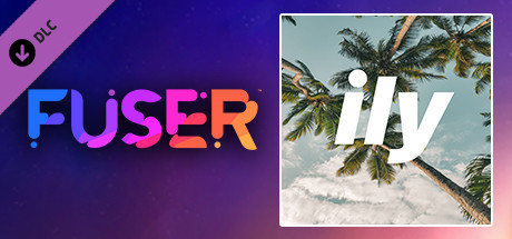 FUSER™ – Surf Mesa ft. Emilee – “ily (i love you baby)”