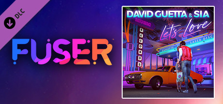 Купить дешево FUSER. David Guetta & Sia. Let's Love Купить ключ дешево FUSER. David Guetta & Sia. Let's Love