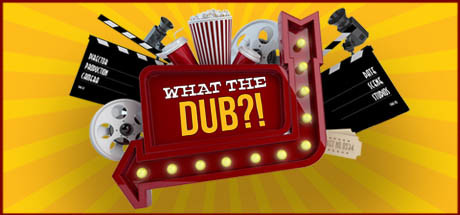 What The Dub?! Cover Image