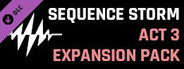 SEQUENCE STORM - Act 3 Expansion Pack
