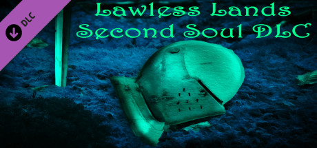 Lawless Lands Second Soul DLC banner image