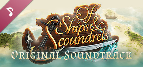 Of Ships & Scoundrels Soundtrack banner image