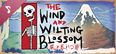 The Wind and Wilting Blossom Soundtrack