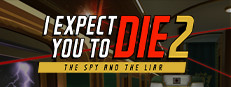 I Expect You To Die 2: The Spy and the Liar