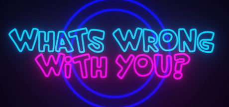 Save 35 On What S Wrong With You On Steam