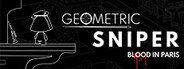 Geometric Sniper - Blood in Paris