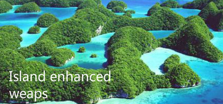 Island enhanced weaps Cover Image