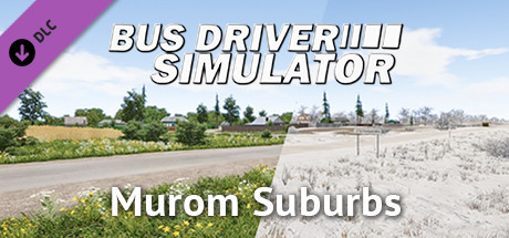 Bus Driver Simulator – Murom Suburbs