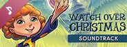 Watch Over Christmas Soundtrack