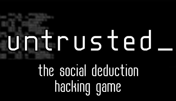 Social deduction hacking game Untrusted looking for stress-test players