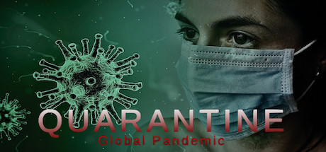 Quarantine: Global Pandemic Cover Image