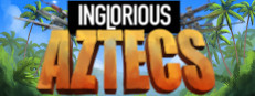 Inglorious Aztecs