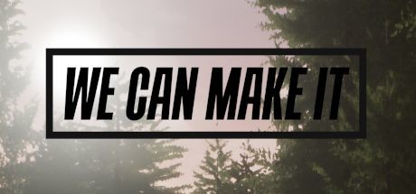 We Can Make It Cover Image