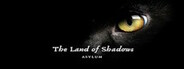 The Land of Shadows : Asylum