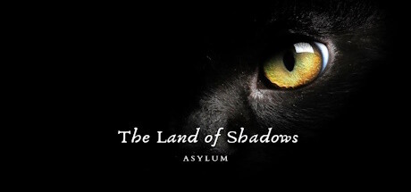 The Land of Shadows : Asylum Cover Image