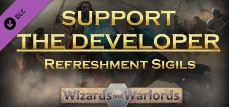 Wizards and Warlords - Support the Developer & Refreshment Sigils banner image