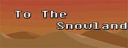 To The Snowland Platformer Game