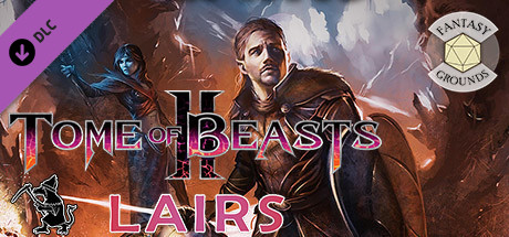 Fantasy Grounds - Tome of Beasts 2 Lairs banner image