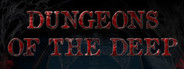 Dungeons Of The Deep